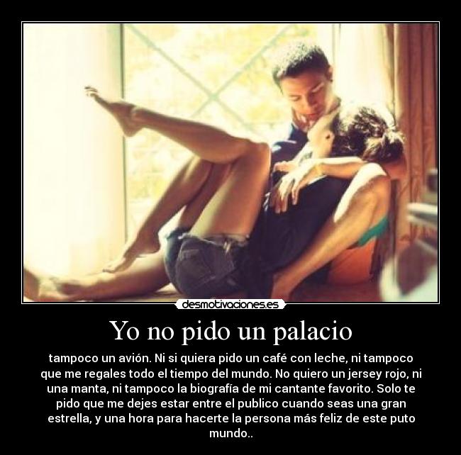 Yo no pido un palacio -