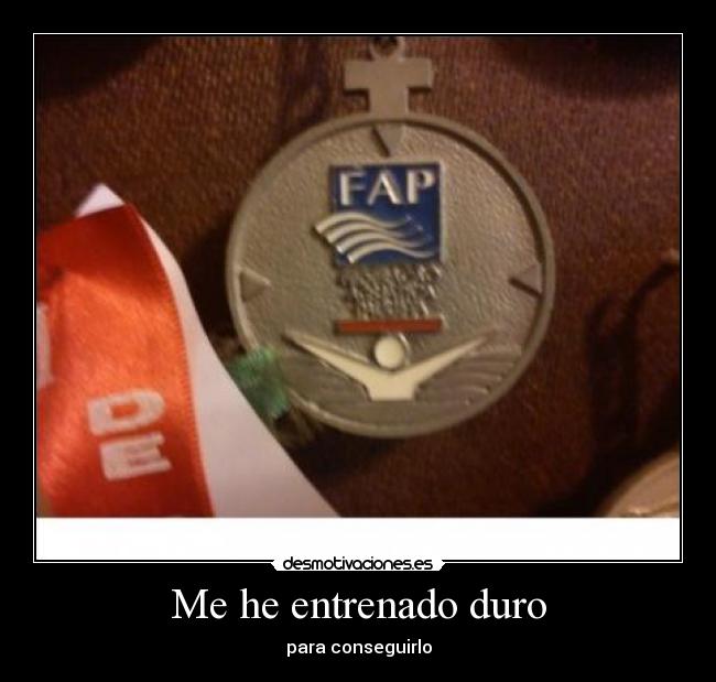 Me he entrenado duro -