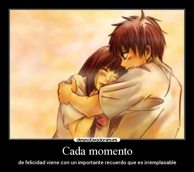 Cada momento - de felicidad viene con un importante recuerdo que es irremplasable