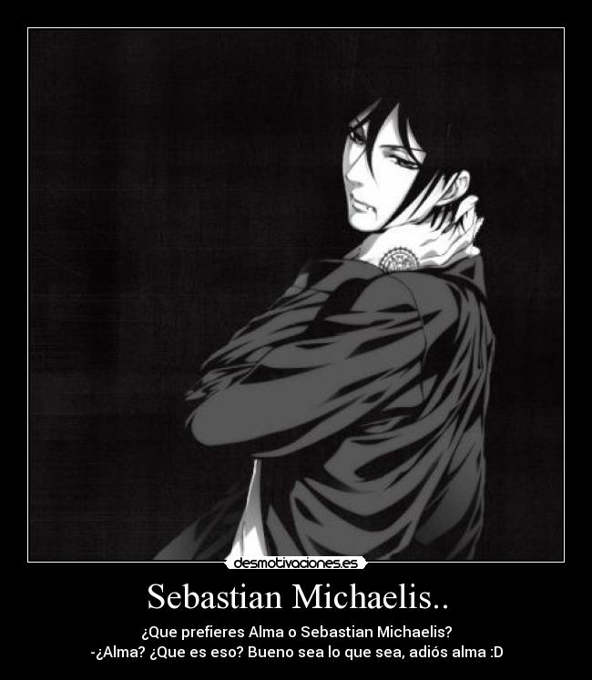 Sebastian Michaelis.. -