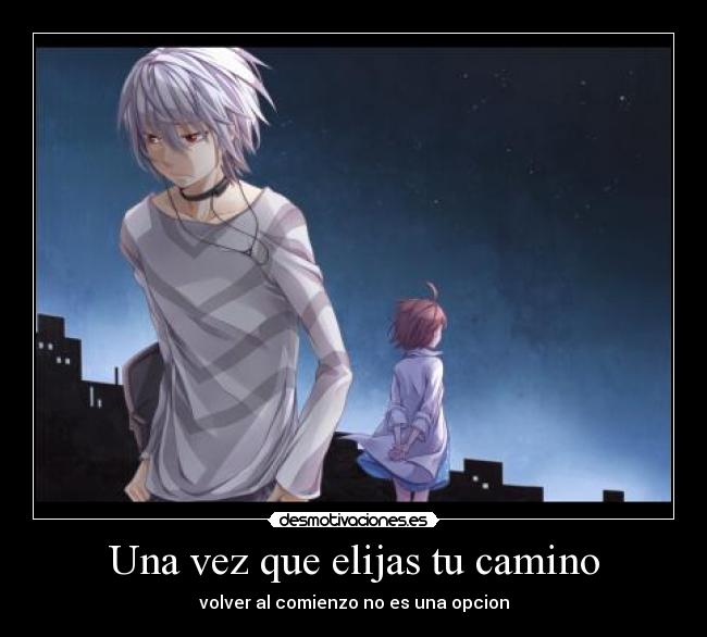 Una vez que elijas tu camino - 