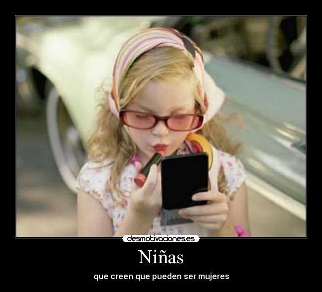 Niñas - que creen que pueden ser mujeres
