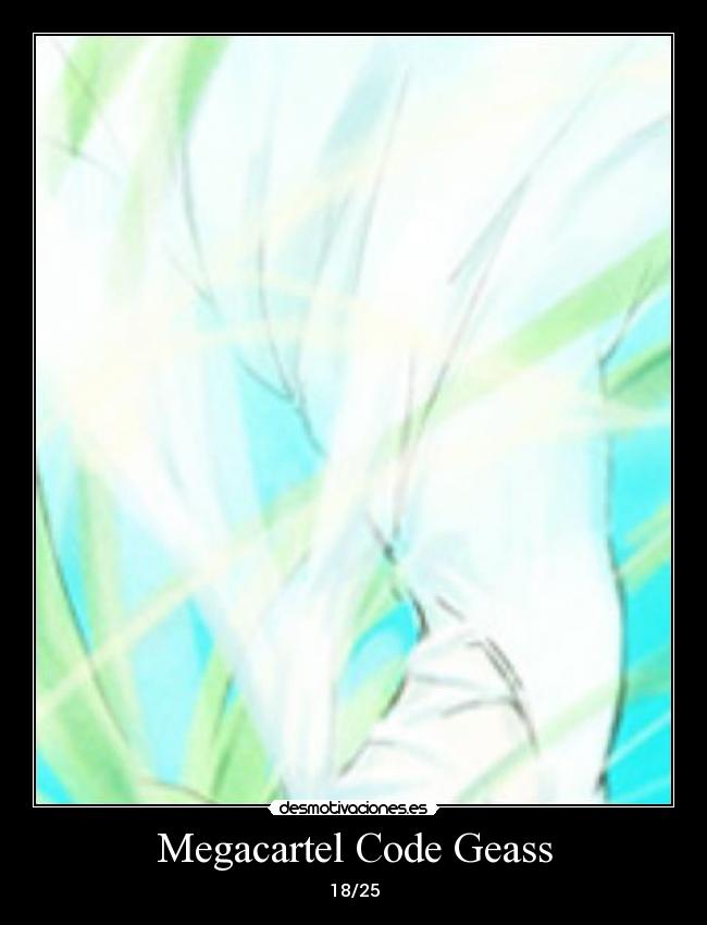 carteles proyecto megacartel code geass desmotivaciones