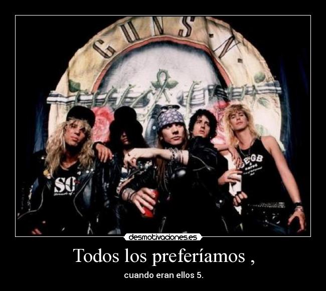 Todos los preferíamos , -