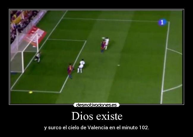 carteles dios dios existe surco cielo valencia minuto 102 cristiano ronaldo desmotivaciones