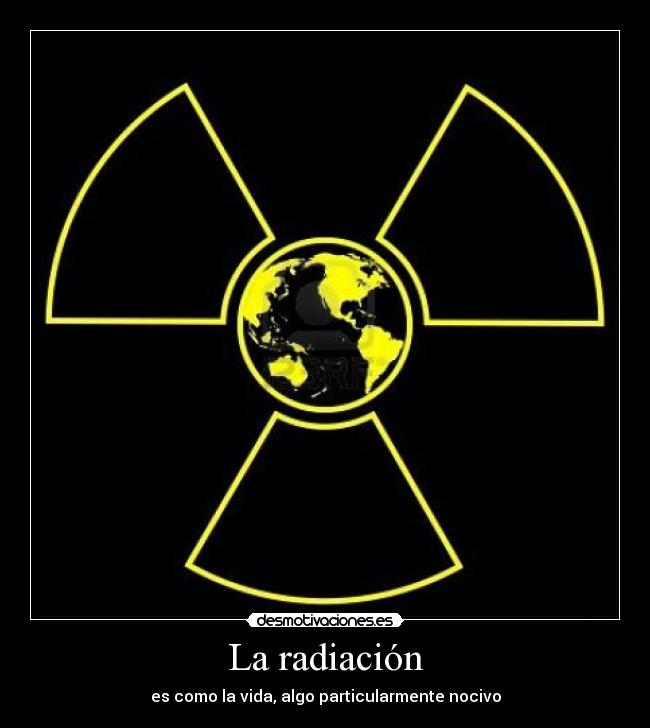 La radiación -
