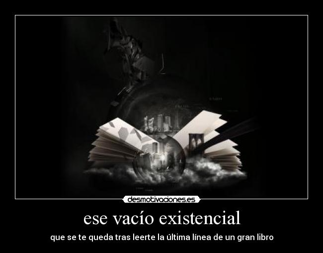 carteles leer vacio existencial kaede desmotivaciones