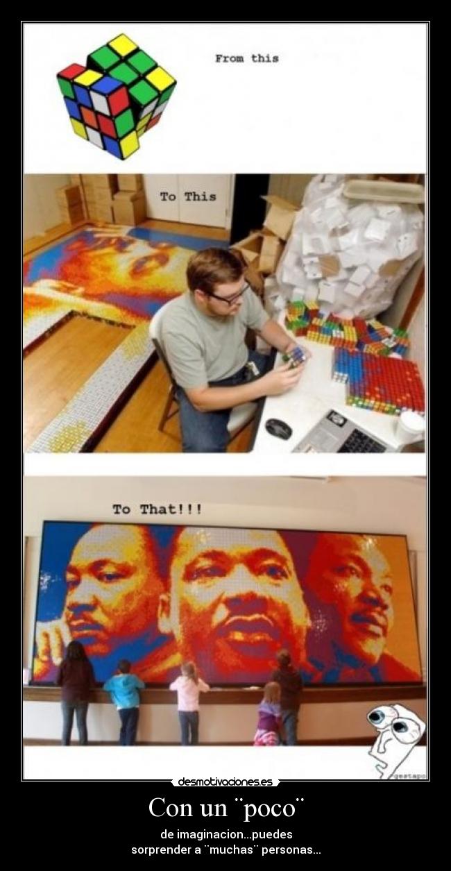Con un ¨poco¨ - de imaginacion...puedes
sorprender a ¨muchas¨ personas...