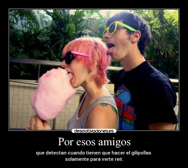 Por esos amigos - 