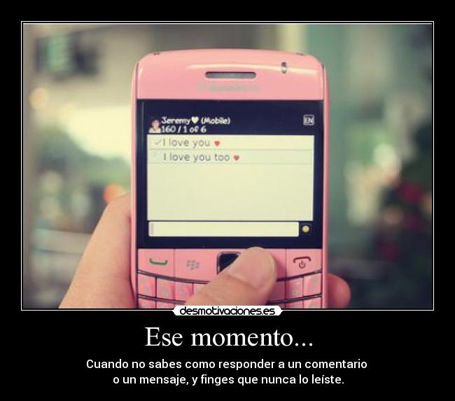 Ese momento... -