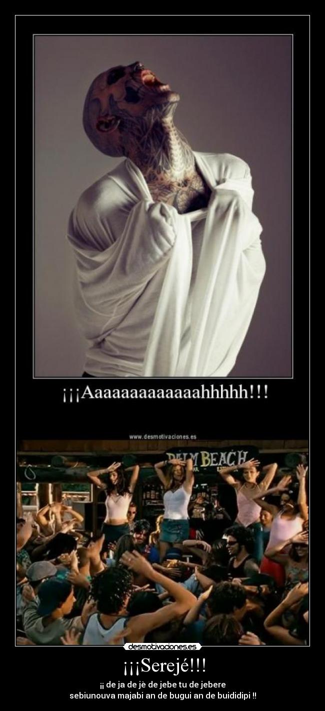 ¡¡¡Serejé!!! -