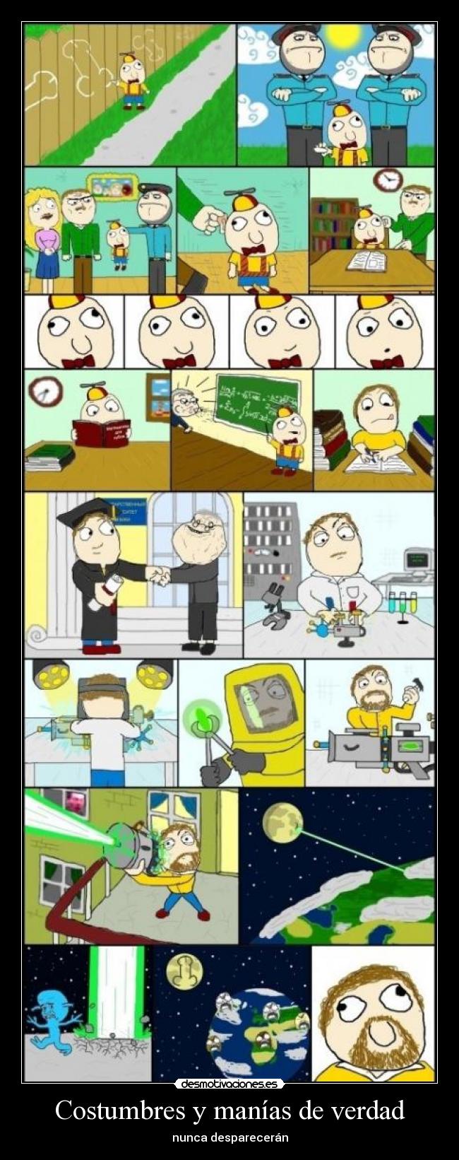 Costumbres y manías de verdad - nunca desparecerán