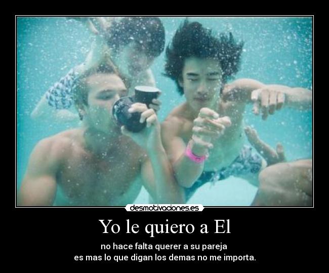 Yo le quiero a El -