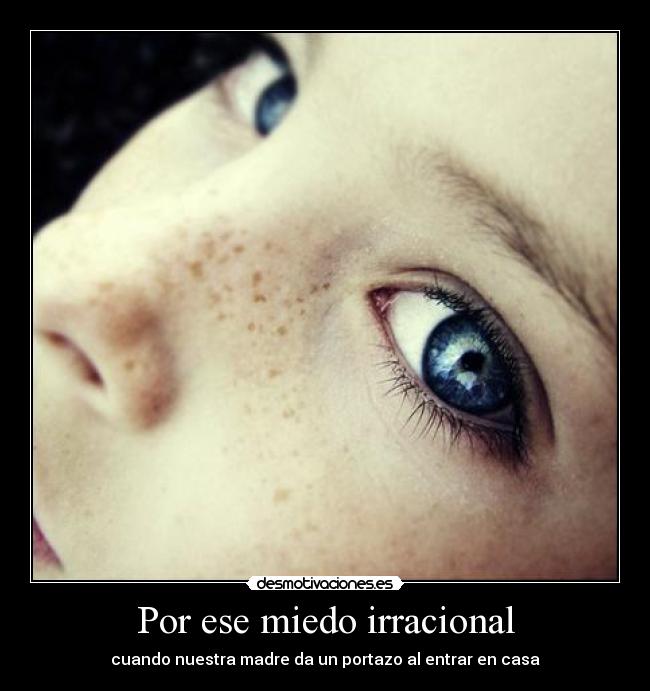 Por ese miedo irracional - cuando nuestra madre da un portazo al entrar en casa
