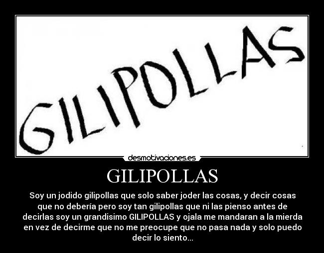 GILIPOLLAS -