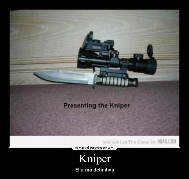 Kniper - El arma definitiva