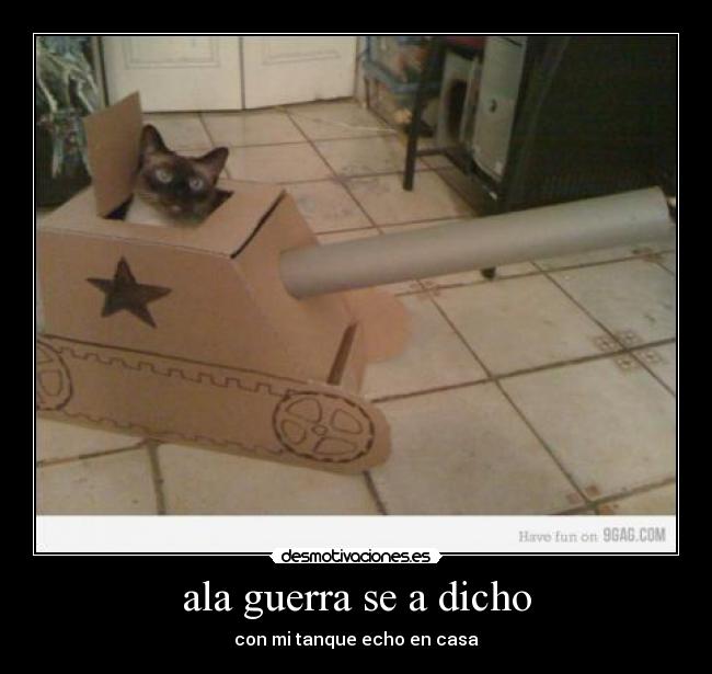 ala guerra se a dicho - 