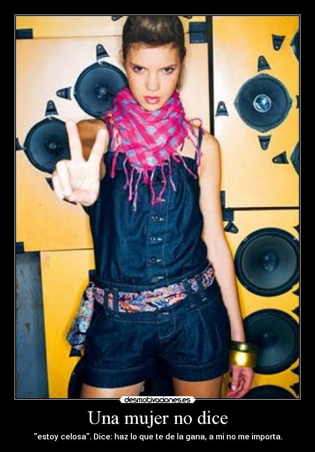 Una mujer no dice -