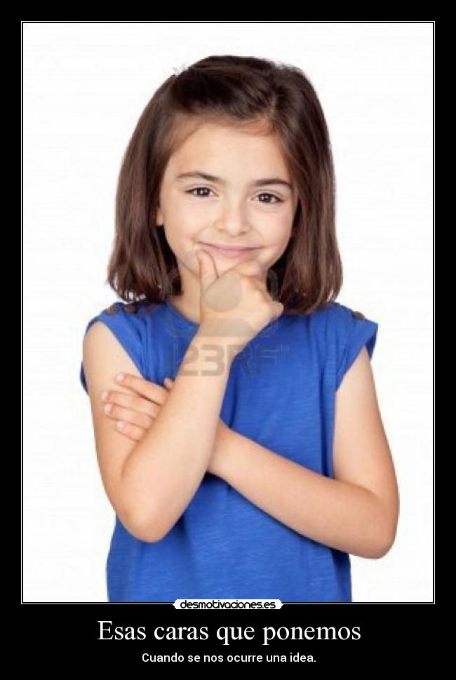 Esas caras que ponemos -