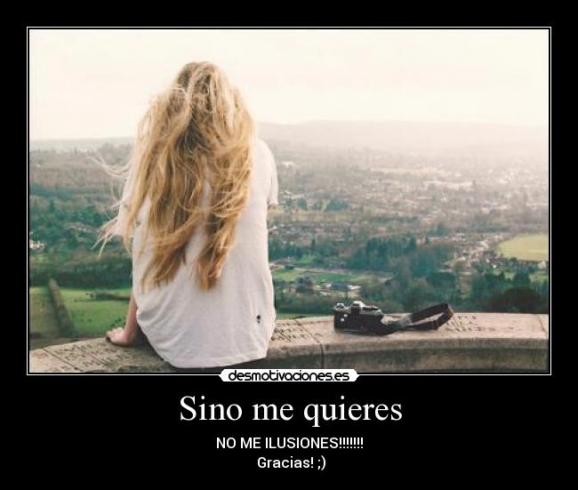 Sino me quieres -