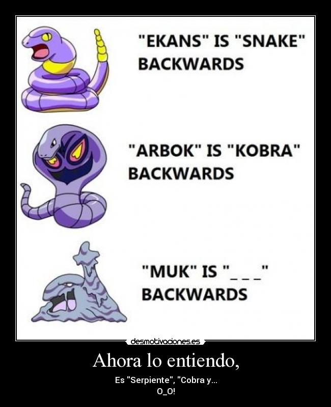 Ahora lo entiendo, - Es Serpiente, Cobra y...
O_O!