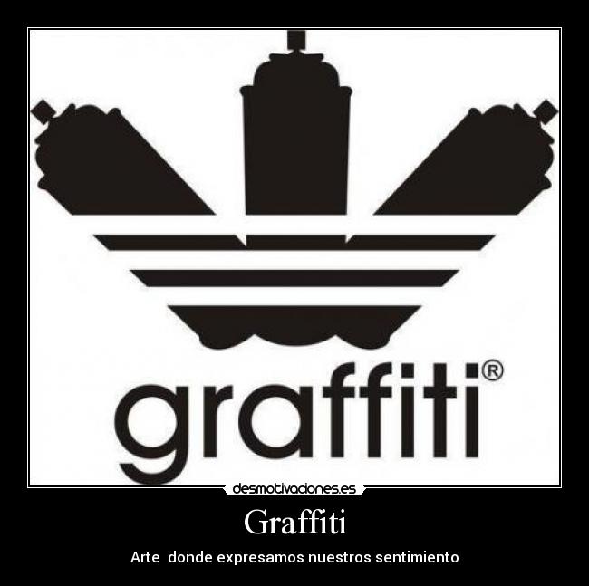 Graffiti - Arte  donde expresamos nuestros sentimiento