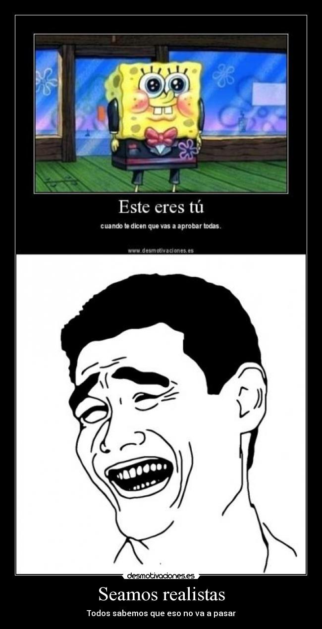 Que Significa Imagenes No Realistas | im 225 genes y carteles de realistas desmotivaciones Que Significa Imagenes No Realistas | im 225 genes y carteles de realistas desmotivaciones