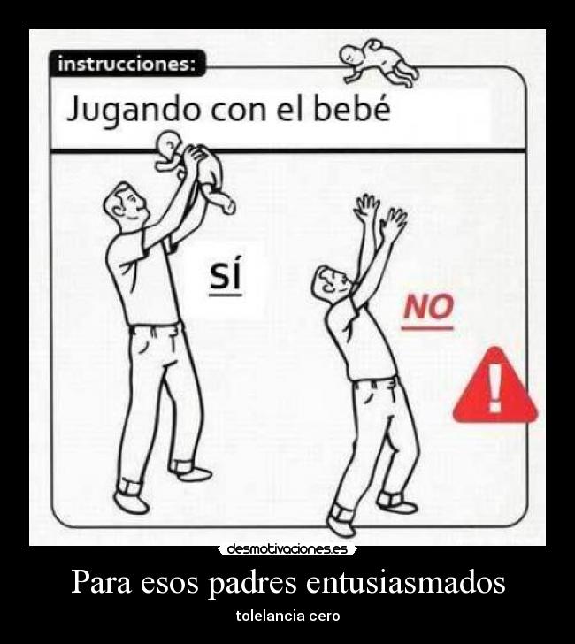 carteles padres padre bebes desmotivaciones