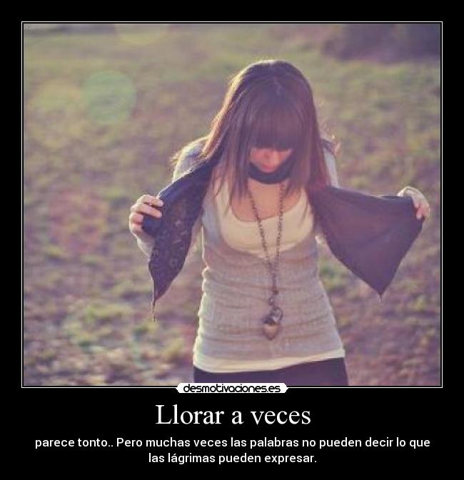 Llorar a veces -