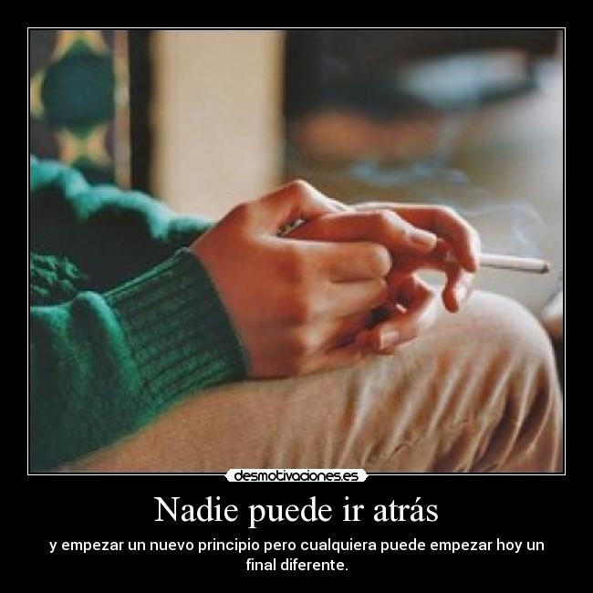 Nadie puede ir atrás - 