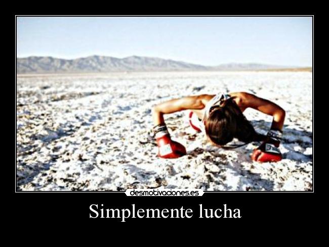 Simplemente lucha - 