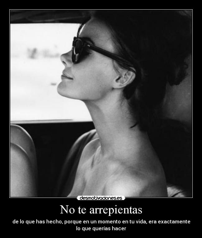No te arrepientas -