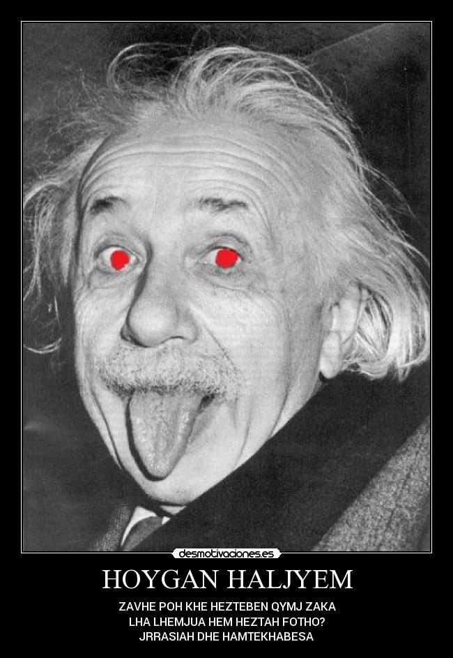 HOYGAN HALJYEM - ZAVHE POH KHE HEZTEBEN QYMJ ZAKA
LHA LHEMJUA HEM HEZTAH FOTHO?
JRRASIAH DHE HAMTEKHABESA