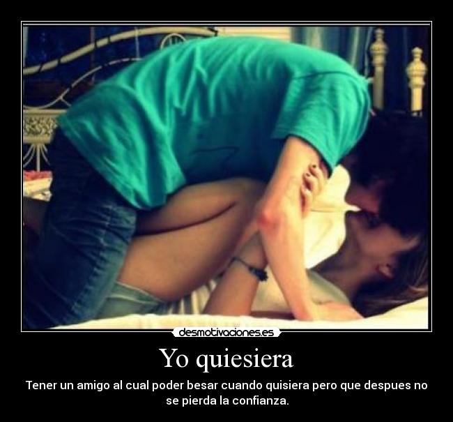 Yo quiesiera -