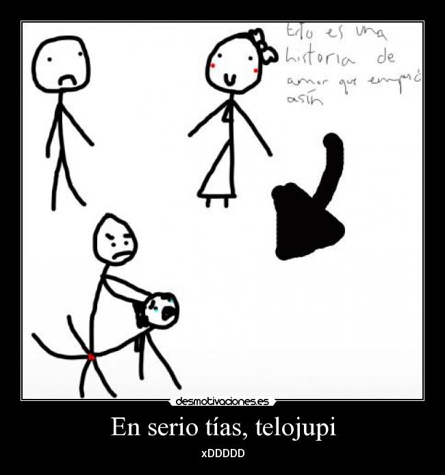 En serio tías, telojupi -