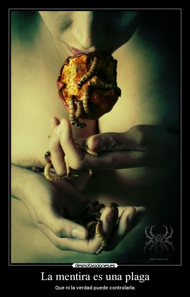 La mentira es una plaga -