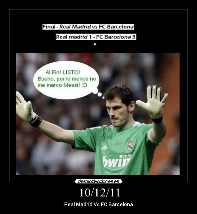 10/12/11 - Real Madrid Vs FC Barcelona