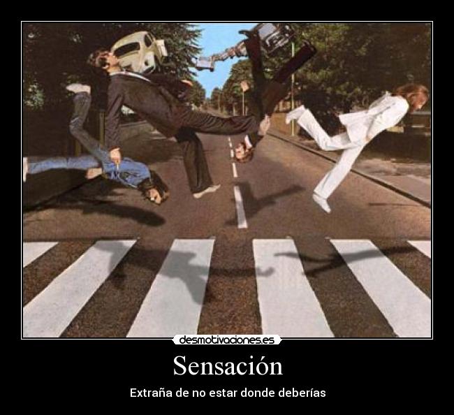 carteles beatles abbey road john lennon paul mccartney george harrison ringo starr extrana sensacion calle desmotivaciones