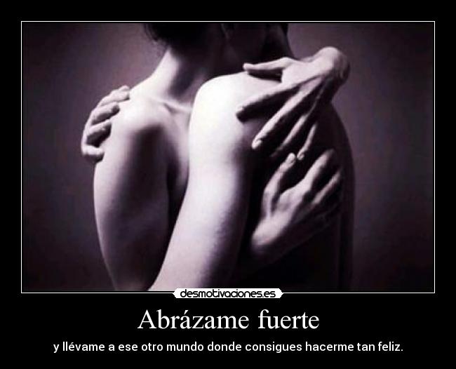 Abrázame fuerte -