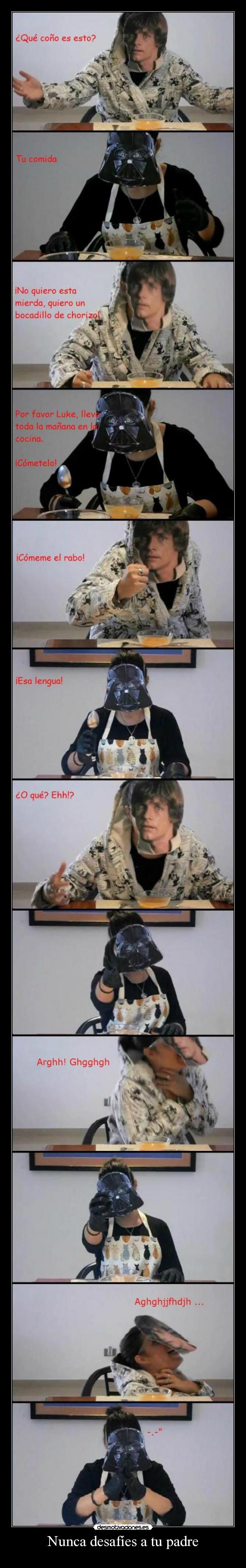 Nunca desafíes a tu padre -
