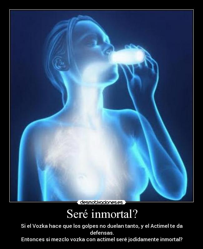Seré inmortal? -