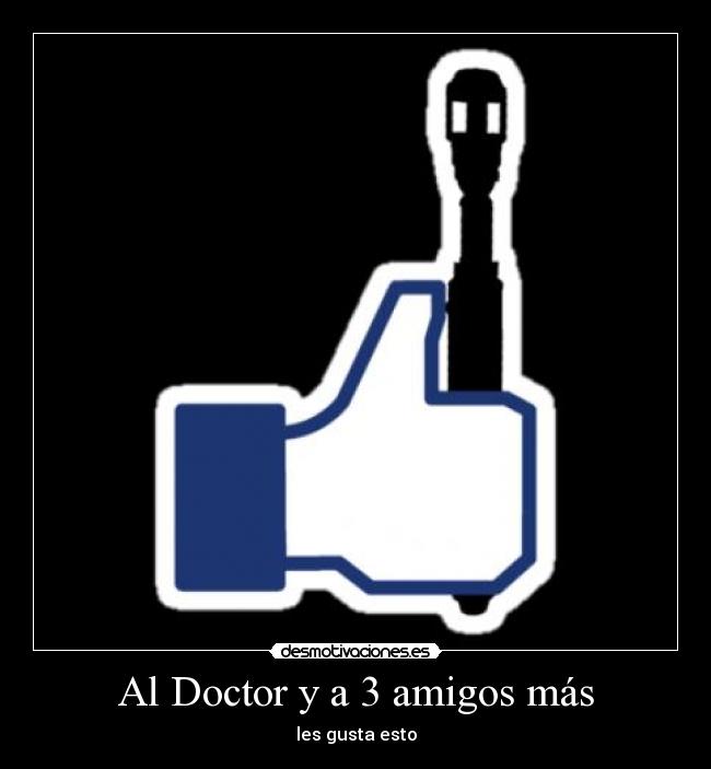 Al Doctor y a 3 amigos más - 