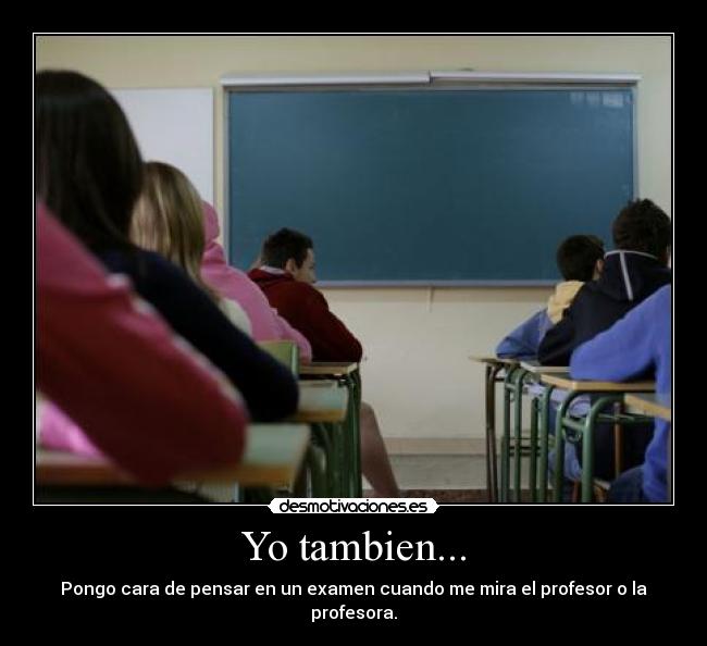 Yo tambien... -