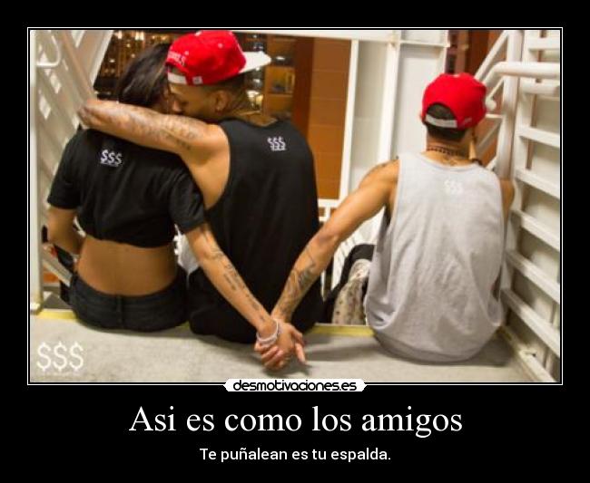 carteles amigos cartel dedicado una amiga que traicionaron desmotivaciones