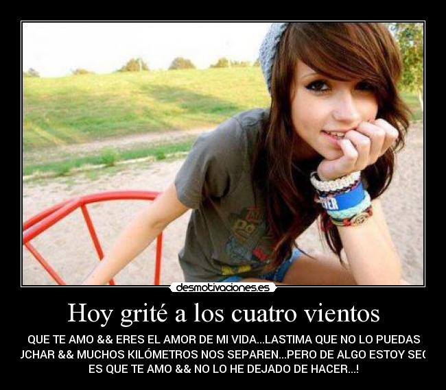 Hoy grité a los cuatro vientos - 