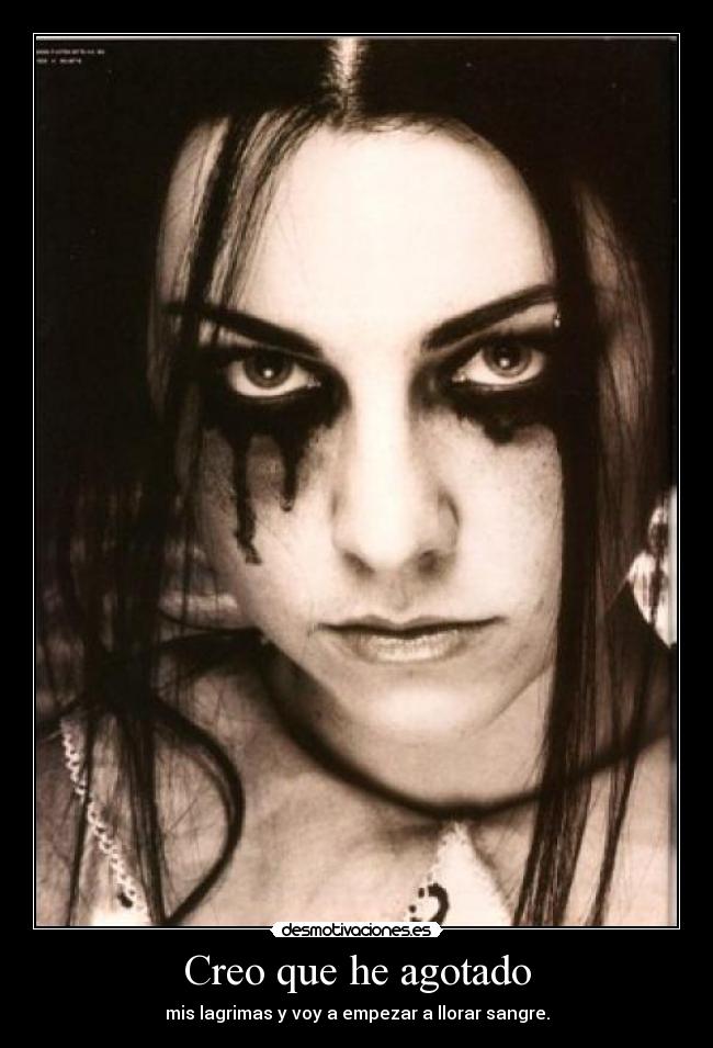 Creo que he agotado -