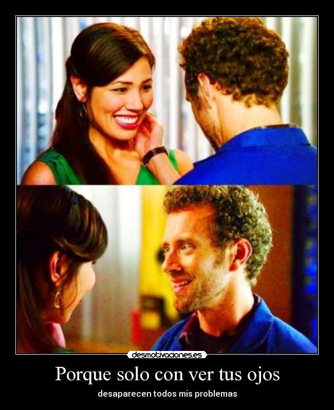 Porque solo con ver tus ojos -
