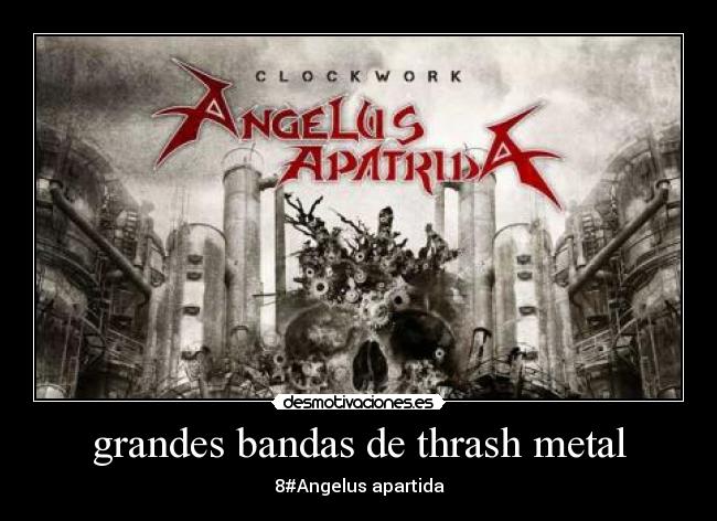 grandes bandas de thrash metal - 8#Angelus apartida