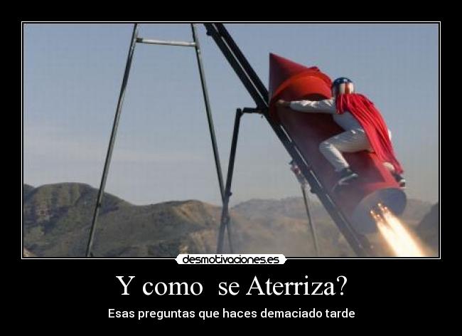 Y como  se Aterriza? - 