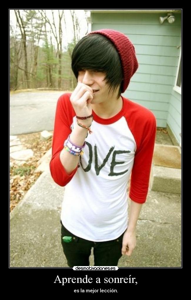 Aprende a sonreír, - es la mejor lección.